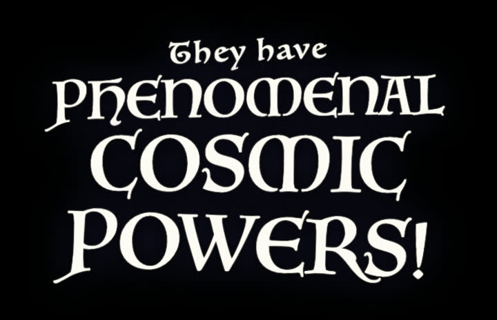The Aladdin quote set in Luminari with the poster's own hierarchy: They have PHENOMENAL COSMIC POWERS!